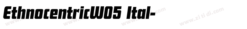 EthnocentricW05 Ital字体转换